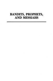 Bandits Prophets and Messiahs: Popular Movements at the Time of Jesus, 1st edition (New Voices in Biblical Studies)