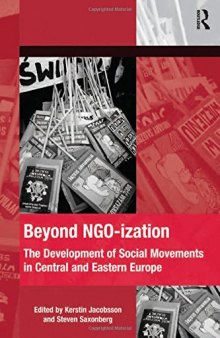 Beyond NGO-ization: The Development of Social Movements in Central and Eastern Europe