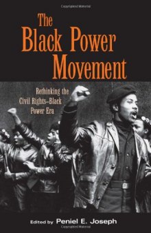 Black Power Movement: Rethinking the Civil Rights-Black Power Era