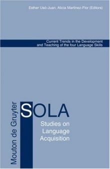 Current Trends in the Development And Teaching of the Four Language Skills (Studies on Language Acquisition)