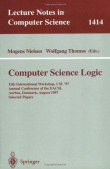 Computer Science Logic: 11th International Workshop, CSL '97 Annual Conference of the EACSL Aarhus, Denmark, August 23–29, 1997 Selected Papers