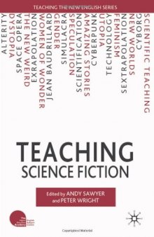 Teaching Science Fiction (Teaching the New English)