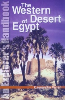 The Western Desert of Egypt: An Explorer's Handbook