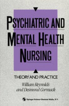 Psychiatric and Mental Health Nursing: Theory and practice