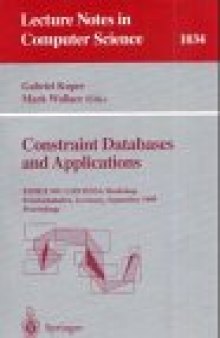 Constraint Databases and Application: ESPRIT WG CONTESSA Workshop Friedrichshafen, Germany, September 8#9, 1995 Proceedings