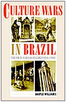 Culture Wars in Brazil: The First Vargas Regime, 1930–1945