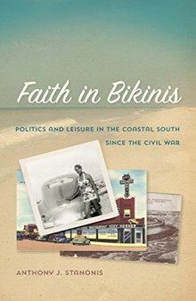 Faith in Bikinis: Politics and Leisure in the Coastal South since the Civil War