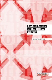 Radical Tactics of the Offline Library