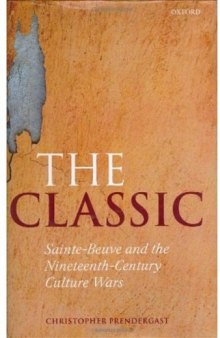The Classic: Sainte-Beuve and the Nineteenth-Century Culture Wars