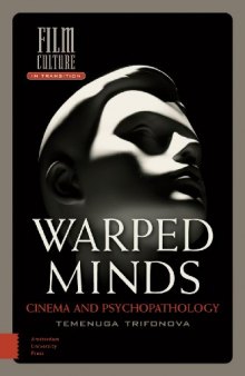 Warped minds : cinema and psychopathology