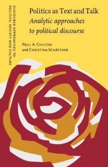 Politics as Text and Talk: Analytic Approaches to Political Discourse