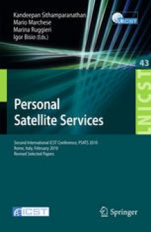 Personal Satellite Services: Second International ICST Confernce, PSATS 2010, Rome, Italy, February 2010 Revised Selected Papers