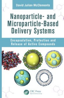 Nanoparticle- and Microparticle-based Delivery Systems: Encapsulation, Protection and Release of Active Compounds