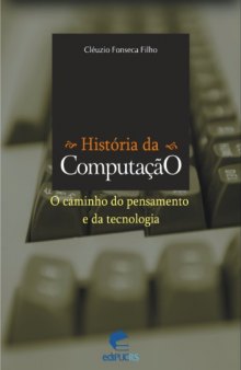 História da Computação: O caminho do pensamento e da tecnologia