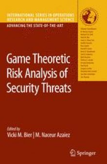 Game Theoretic Risk Analysis of Security Threats