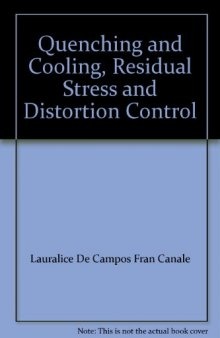 Quenching and cooling, residual stress and distortion control
