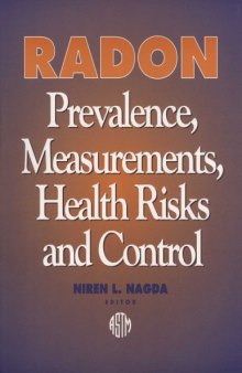 Radon: Prevalence, Measurements, Health Risks and Control (Astm Manual Series, Mnl 15)
