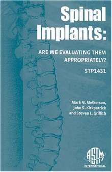 Spinal Implants: Are We Evaluating Them Appropriately? (ASTM Special Technical Publication, 1431)