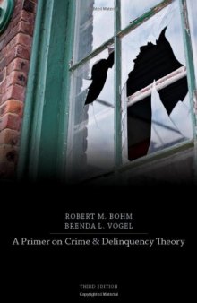 A Primer on Crime and Delinquency Theory, 3rd Edition  