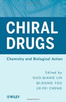 Chiral Drugs: Chemistry and Biological Action  