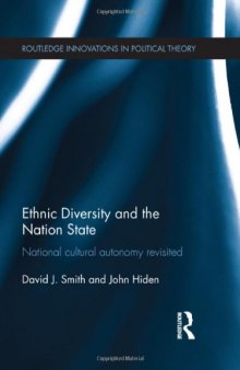 Ethnic Diversity and the Nation State: National Cultural Autonomy Revisited