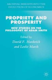 Propriety and Prosperity: New Studies on the Philosophy of Adam Smith