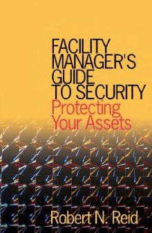 Facility manager’s guide to security: protecting your assets