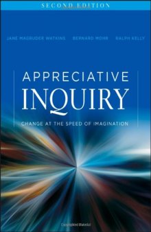 Appreciative Inquiry: Change at the Speed of Imagination (J-B O-D (Organizational Development))