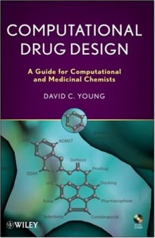 Computational Drug Design: A Guide for Computational and Medicinal Chemists