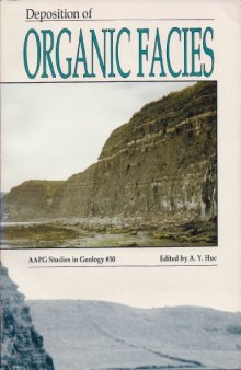 Deposition of Organic Facies (AAPG Studies in Geology 30)