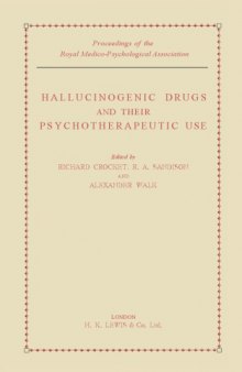 Hallucinogenic Drugs and Their Psychotherapeutic Use