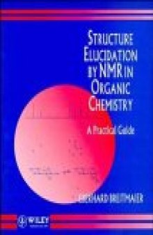 Structure Elucidation by NMR in Organic Chemistry: A Practical Guide