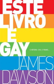 Este Livro é Gay... E Hétero, e Bi, e trans...