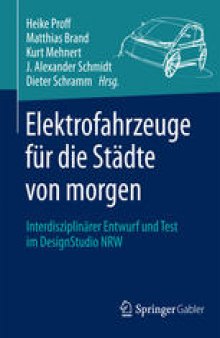 Elektrofahrzeuge für die Städte von morgen: Interdisziplinärer Entwurf und Test im DesignStudio NRW