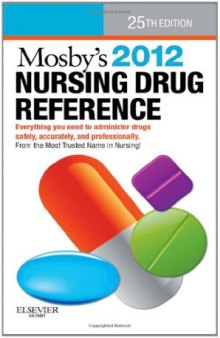 Mosby's 2012 Nursing Drug Reference  