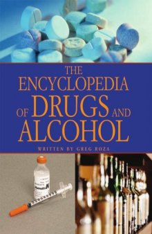 The Encyclopedia of Drugs and Alcohol