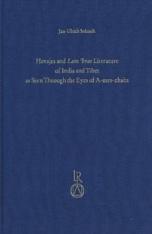 6 Hevajra and Lam 'bras Literature of India and Tibet as Seen Through the Eyes of A-mes-zhabs