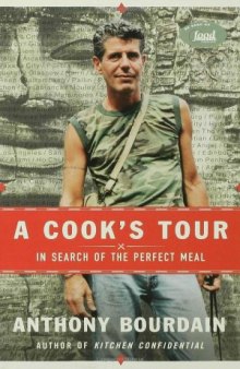 A Cook's Tour: In Search of the Perfect Meal