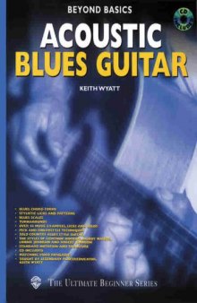 Acoustic Blues Guitar (The Ultimate Beginner Series)
