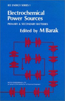 Electrochemical power sources : primary and secondary batteries