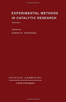 Experimental Methods in Catalytic Research. Physical Chemistry: A Series of Monographs