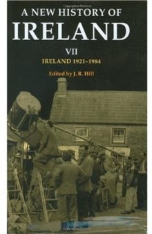 A New History of Ireland: Volume VII: Ireland, 1921-1984 (v. 7)