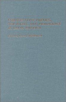 Conservative Parties, the Right, and Democracy in Latin America