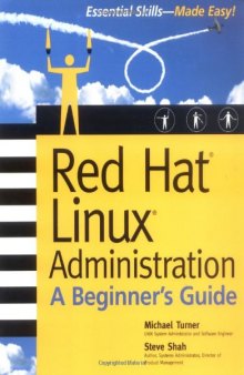 Red Hat Linux Administration: A Beginner's Guide
