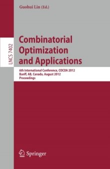 Combinatorial Optimization and Applications: 6th International Conference, COCOA 2012, Banff, AB, Canada, August 5-9, 2012. Proceedings