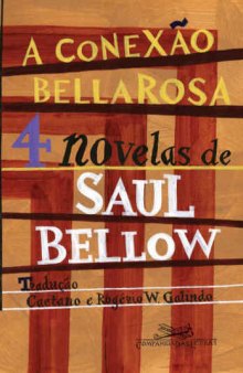 A conexão Bellarosa - 4 novelas