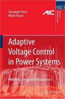 Adaptive Voltage Control in Power Systems - Modeling, Design and Applications