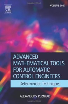 Advanced mathematical tools for control engineers. Deterministic systems