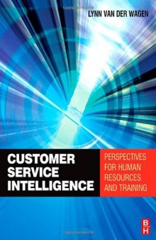 Customer Service Intelligence: Perspectives for Human Resources and Training
