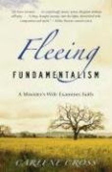 Fleeing Fundamentalism: A Minister's Wife Examines Faith  